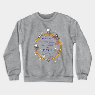 Inspirational quote from a Victorian philosopher on freedom and fish. Orange and pink design. Crewneck Sweatshirt